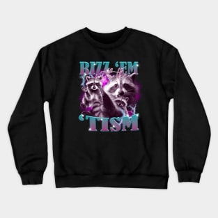 Funny Rizz Em With The Tism Vintage Raccoon Autism Awareness Crewneck Sweatshirt